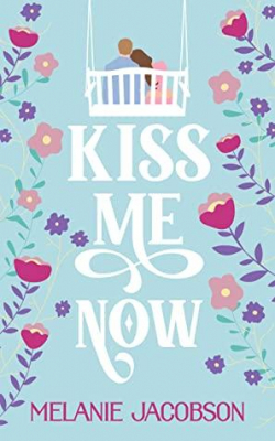 Creekville Kisses, tome 1 : Kiss Me Now  par Melanie Jacobson
