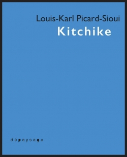 Kitchike par Louis-Karl Picard-Sioui