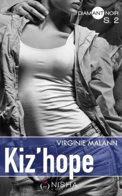 Kiz'hope, tome 2 par Virginie Malann