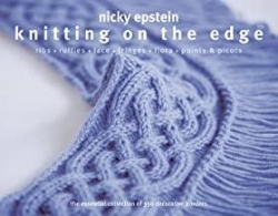 Knitting on the edge par Nicky Epstein