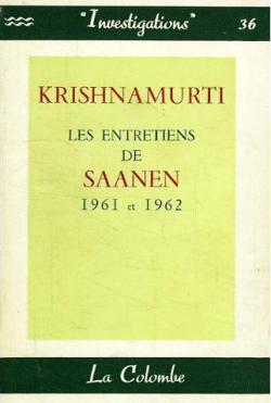 Les Entretiens de Saanen 1961-1962 par Jiddu Krishnamurti