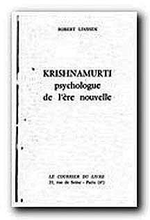 Krishnamurti - Psychologue de l're nouvelle par Robert Linssen