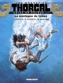 Les Mondes de Thorgal - Kriss de Valnor, tome 7 : La montagne du temps par Mathieu Mariolle