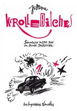 Krollebitches par Jean-Christophe Menu