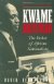 Kwame Nkrumah, the Father of African Nationalism par David Birmingham