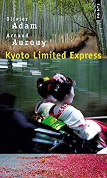 Kyoto limited express par Olivier Adam