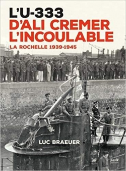 L'U-333 d'Ali Cremer l'Incoulable par Luc Braeuer