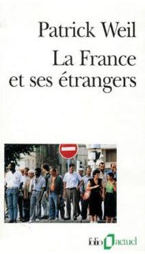 La France et ses trangers par Patrick Weil