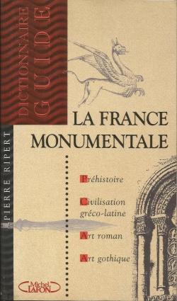 La France monumentale par Pierre Ripert