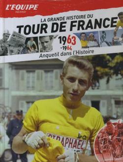 LA GRANDE HISTOIRE DU TOUR DE FRANCE 19763-1964 par  L'quipe