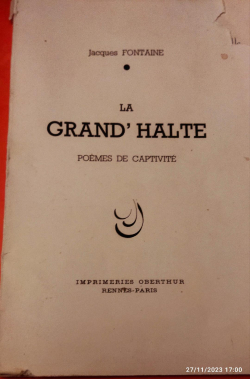 La Grand'Halte : Pomes de captivit par Jacques Fontaine (V)