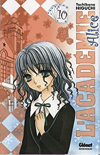 L'Acadmie Alice, Tome 10 par Tachibana Higuchi
