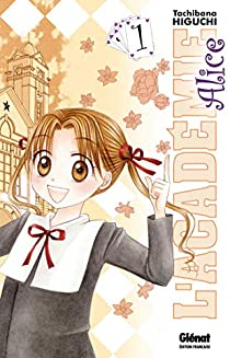 L'Acadmie Alice, Tome 1 par Tachibana Higuchi