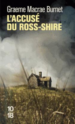 L'Accusé du Ross-Shire par Graeme Macrae Burnet