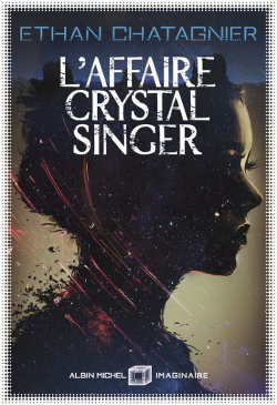 L'Affaire Crystal Singer par Chatagnier