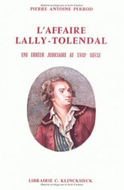L'Affaire Lally-Tolendal par Pierre-Antoine Perrod
