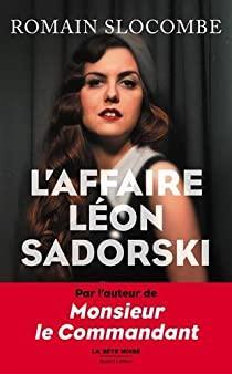 L'Affaire Lon Sadorski par Romain Slocombe