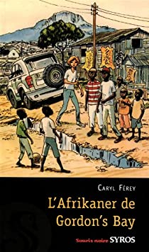 L'Afrikaner de Gordon's Bay par Caryl Frey
