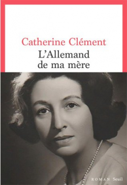 L'Allemand de ma mre par Catherine Clment