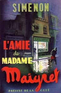 L'Amie de Madame Maigret par Georges Simenon