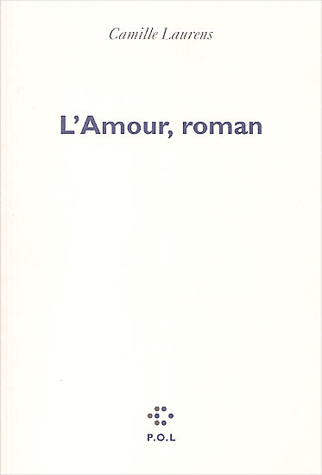 L'Amour, roman par Laurens