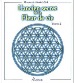 L'Ancien secret de la fleur de vie, tome 2 par Drunvalo Melchizedek