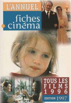 L'Annuel du Cinma 1997 Tous les Films 1996 par Revue L'Annuel du Cinma