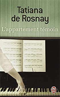 L\'Appartement Tmoin par Tatiana de Rosnay