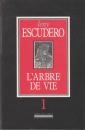 L'Arbre de vie, tome 2 par Escudero
