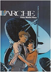 L'Arche, tome 3 : S.E.T.I. par Jrme Flix