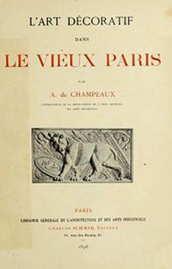 L'Art Dcoratif dans Le Vieux Paris par Alfred de Champeaux