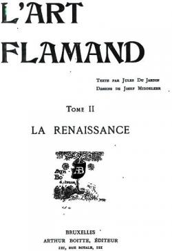 L'Art Flamand, Vol. 2 : La Renaissance par Jules Dujardin
