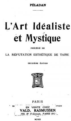L'Art Idaliste et Mystique, prcd de la rfutation de Taine par Josphin Pladan