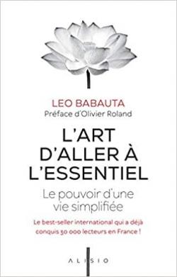 L\'art d\'aller  l\'essentiel par Leo Babauta