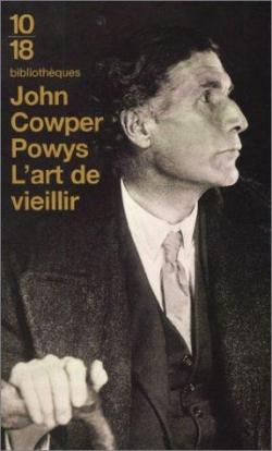 L\'Art de vieillir par John Cowper Powys