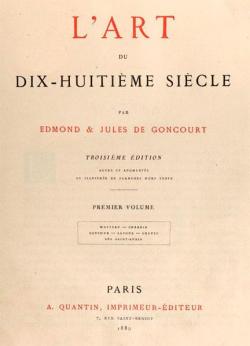 L'Art du Dix-Huitime Sicle, tome 1 : Watteau, Chardin, Boucher, Latour, Greuze, les Saint-Aubin par Edmond de Goncourt