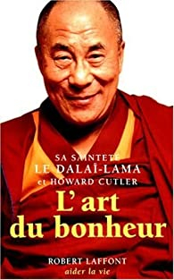 L'Art du bonheur  par Dalaï-Lama