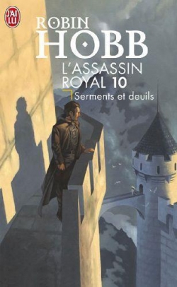 L'Assassin royal, tome 10 : Serments et deuils par Robin Hobb