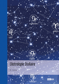 L'Astrologie Stellaire par B. Hlios