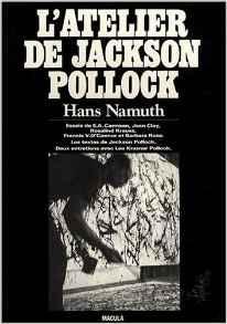 L'Atelier de Jackson Pollock par Hans Namuth