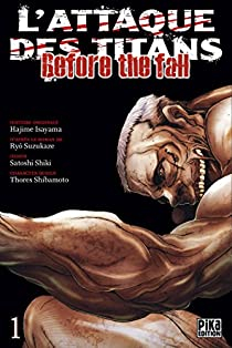 L'Attaque des Titans - Before the Fall, tome 1 par Hajime Isayama