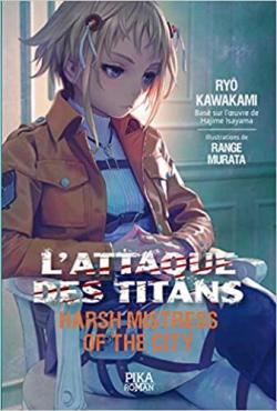 L'Attaque des Titans - Harsh Mistress of the City par Ryo Kawakami