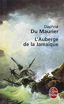 L'Auberge de la Jamaïque par Daphné Du Maurier