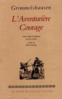 L'aventurire courage par Hans Jacob Christoph von Grimmelshausen