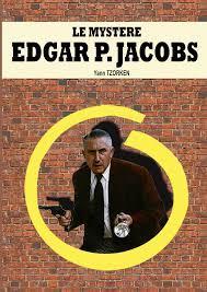 Le mystre Edgar P. Jacobs par Yann TZORKEN