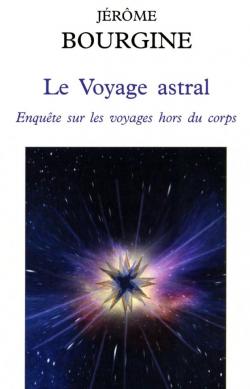 Le voyage astral par Jrme Bourgine