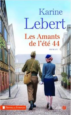 Les amants de l'été 44, tome 1 par Karine Lebert
