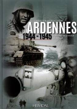 Les Ardennes : 1944-1945 par Chris Bergstrm