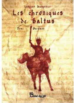 Les chroniques de Baltus, tome 1 : Garamon par Laurent Dumortier