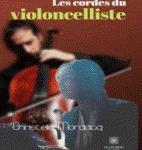 Les cordes du violoncelliste par Christelle Mordacq